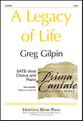 A Legacy of Life SATB choral sheet music cover